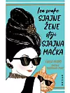 Iza svake sjajne žene stoji sjajna mačka