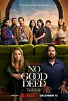 ”No Good Deed” počinje s emitiranjem na Netflixu 12. prosinca.