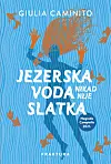 Roman ‘Jezerska voda nikad nije slatka‘ objavljen je u nakladi Frakture i u prijevodu Alje Gudžević