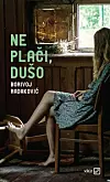 'Ne plači dušo', Borivoj Radaković