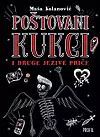 'Poštovani kukci i druge jezive priče', Maša Kolanović