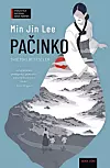 Naslovnica knjige 'Pačinko', prijevod s engleskog: Mira Čubranić, Hena.com, 2022.