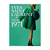 Yves Saint Laurent: The Scandal Collection, 1971.