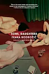 Ivana Bodrožić je za engleski prijevod svog romana Sinovi, kćeri (Sons, daughters) dobila nagradu Europske banke za obnovu i razvoj