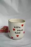 Šalica 'Ništa prije kave' s motivom srca, La Pjat 27 €