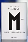 Antoni Scurati - M. Dijete svojega vremena.