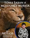 Toma Šaban je mladunče Mufasa