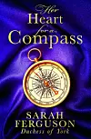 Sarah Ferguspn - 'Her Heart for a Compass'.