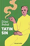 Tatin Sin, Dino Pešut