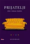 Naslovnica knjige o popularnoj seriji 'Prijatelji' u izdanju Rockmarka.