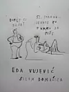 Za Edinu knjigu ‘Silom domaćica‘ njezina prijateljica, splitska umjetnica Tisja Kljaković Braić napravila je duhovitu ilustraciju